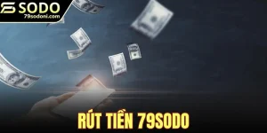 Rút Tiền 79sodo