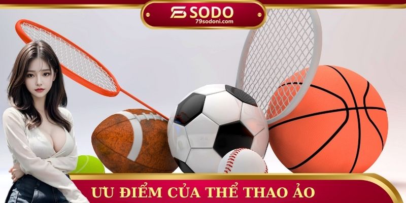Ưu điểm của thể thao ảo